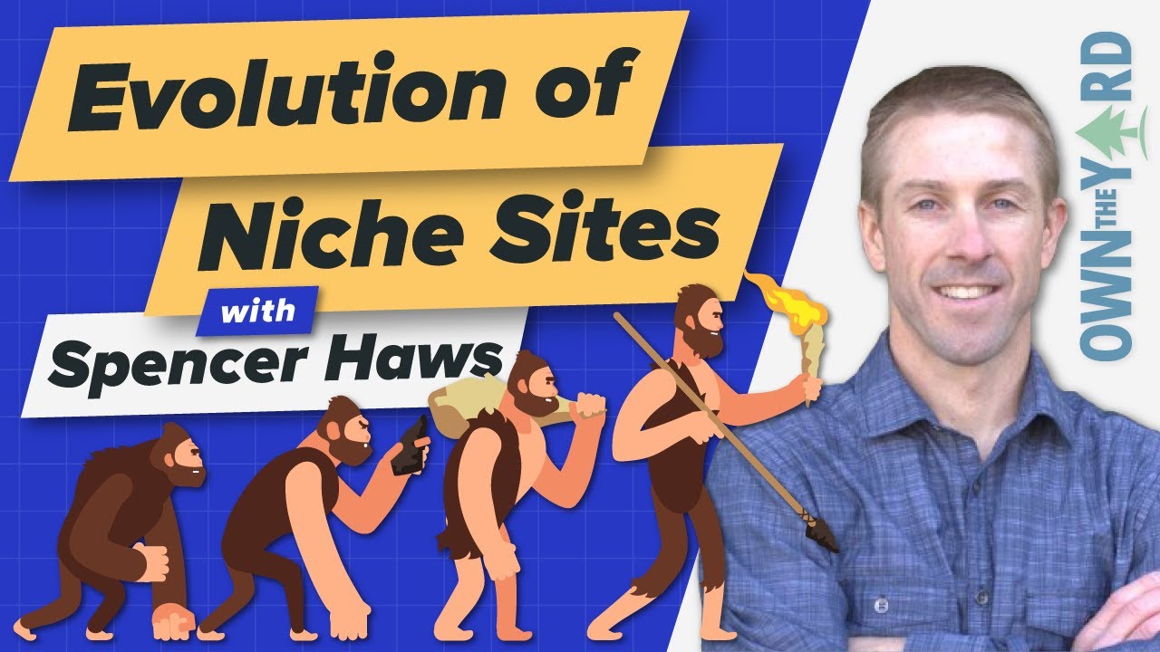 The Evolution Of Niche Sites With Spencer Haws From Niche Pursuits Ep