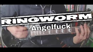 Ringworm - Angelfuck (Guitar Cover)