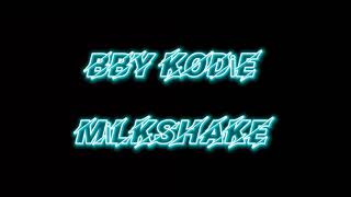 Download Lagu BBY KODİE / MİLKSHAKE (edit audio) MP3