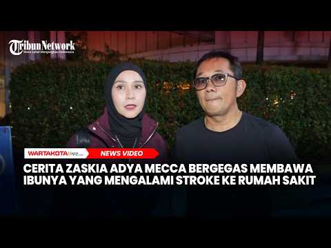Cerita Zaskia Adya Mecca Bergegas Membawa Ibunya yang Mengalami Stroke ke Rumah Sakit