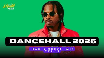 New Dancehall Mix 2025 Vol.10 | Vybz Kartel, Masicka, Popcaan, Skillibeng, 450, Chronic Law, Spice 🔥
