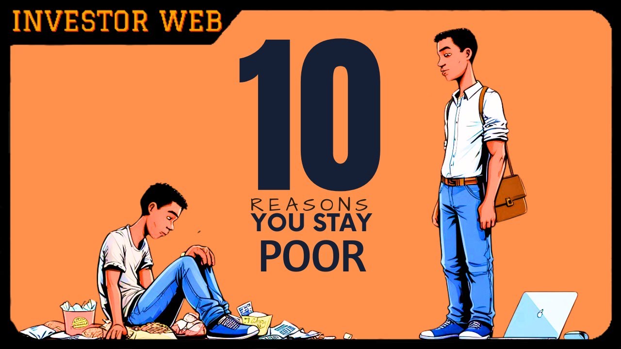 10 Reasons Why Staying Poor IS A CHOICE