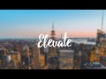 [1 Hour] - LAKEY INSPIRED - Elevate