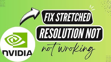 How to Fix Stretched Resolution Not Working in Nvidia Control Panel - Here