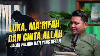 Download lagu PODKASTERA [EPS 14]: Luka, Ma‘rifah dan Cinta Allah: Jalan Pulang Hati yang Resah