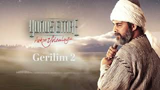 Gerilim 2 🎧 | Yunus Emre Dizi Müziği