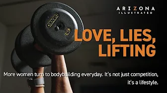 Love, Lies, Lifting - The World of Female Bodybuilding