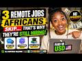 Remote Jobs for Africans | No Experience Needed | USD Pay!