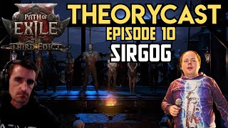 [POE2] TheoryCast Ep.10 w/ SirGog | Meta & Ascendancy DEEP DIVE