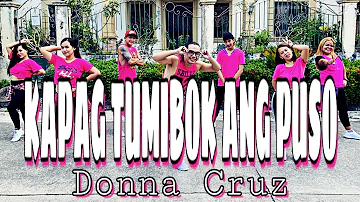KAPAG TUMIBOK ANG PUSO ( Dj BomBom Remix ) - Donna Cruz | Dance Fitness | Zumba