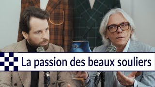 La passion des beaux souliers : Entretien avec Mathieu Preiss (Septième Largeur)