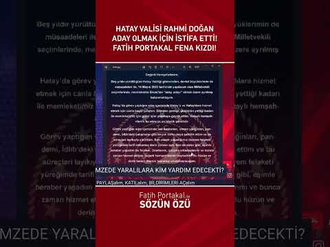 Hatay Valisi Rahmi Doğan Aday Olmak İçin İstifa Etti! Fatih Portakal Fena Kızdı! #shorts