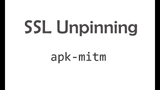 Android SSL Unpinning using apk-mitm #126