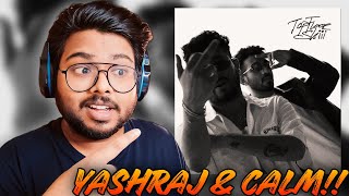 YASHRAJ x CALM - TOP FLOOR SHIII REACTION & MUCH MORE....