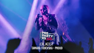 Tamara Todevska - Proud (Macedonia del Norte 🇲🇰) | PrePartyES 2024