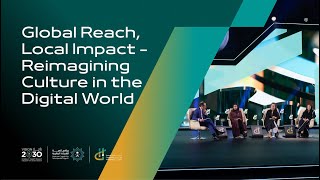 Global Reach, Local Impact: Reimagining Culture in the Digital World