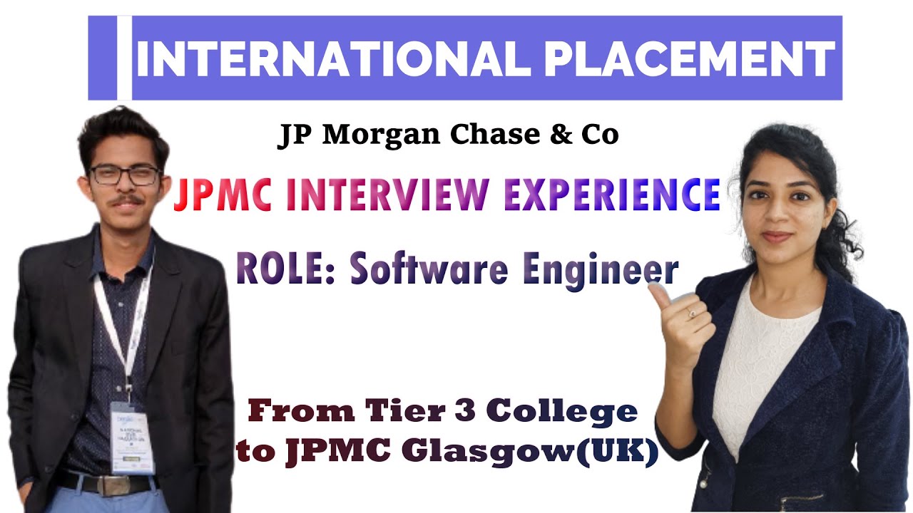 JP Morgan Chase International Placement Experience | Fresher | Software