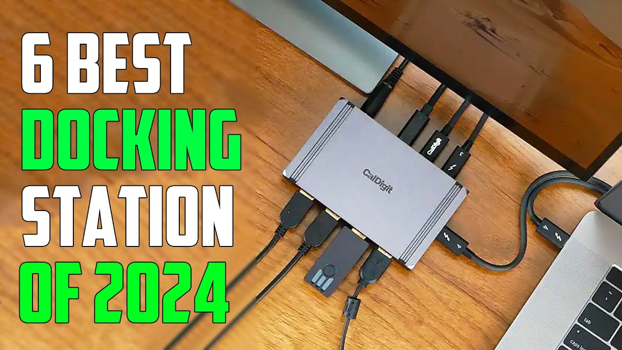 Best Docking Station 2024 - Top 6 Best Docking Stations 2024 - YouTube