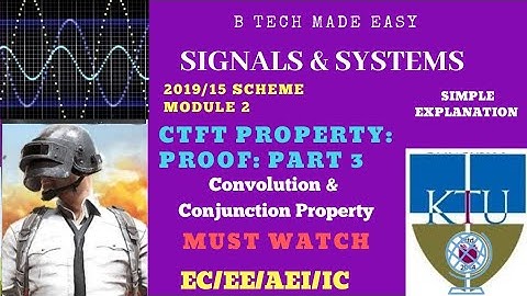 Convolution & Conjunction Property| Fourier Transform Properties | Part 3: Module 2