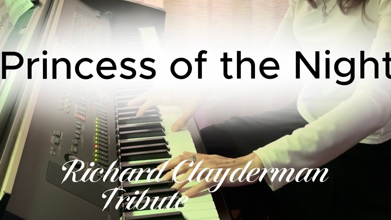 Princess of the Night Richard Clayderman | Music-Olivier Toussaint | Romantic Piano |Nostalgic Music