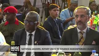 NATIONAL LEADERS, ROTARY UNITE TO ADVANCE HUMANITARIAN CAUSES