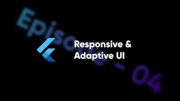 Flutter & Dart - Responsive & Adaptive User Interfaces and Apps | Episode  - 04 | #30daysofflutter