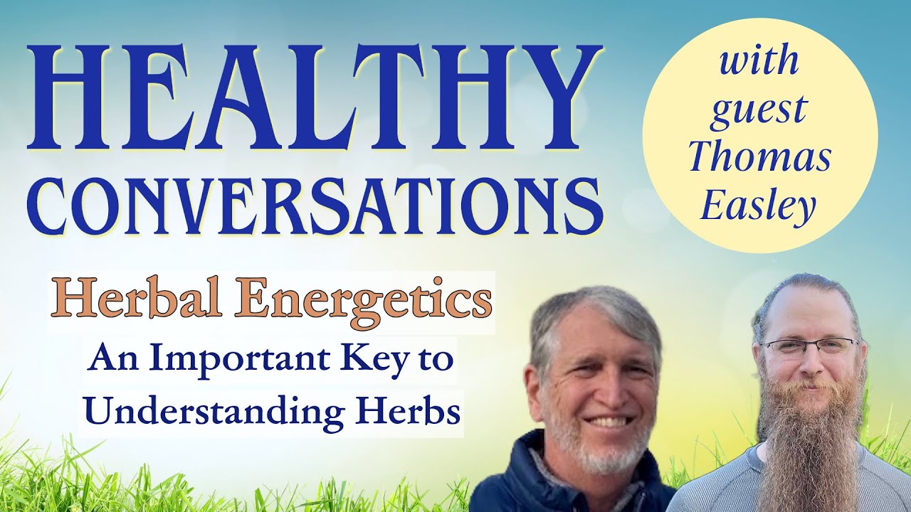 Herbal Energetics An Important Key to Understanding Herbs YouTube
