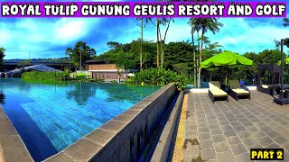 'Review Royal Tulip Gunung Geulis Bogor 2026: Resort Mewah dengan Kolam Renang Terkeren!'