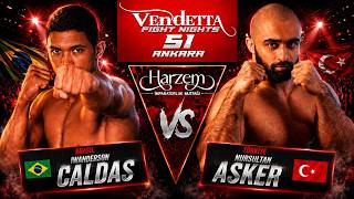 Nursultan Asker Vs Iwanderson Caldas Vendetta 51 Ankara