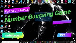 Creating Number Guessing Game in Python - Part 1 GUI screenshot 4