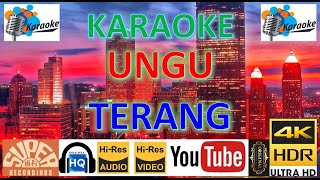 KARAOKE UNGU - 'Terang' M/V Karaoke UHD 4K Original ter_jernih