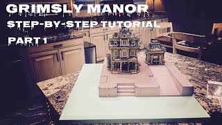 Grimsly Manor, Step-by-Step Tutorial Part 1