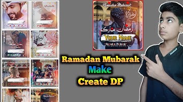 How To Make Ramzan Mubarak own Name Dp Make in Android by Ahmad Hassan