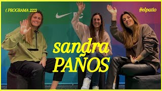 🧤 ¡ENTREVISTA A SANDRA PAÑOS, la portera internacional del FC BARCELONA | Programa 222 l El Patio