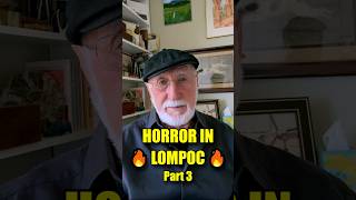 Horror in Lompoc (Part 3) - Roger Reaves #smuggler #prisonlife #TrueCrime