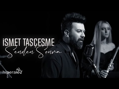 İsmet Taşçeşme - Senden Sonra (Official Video)