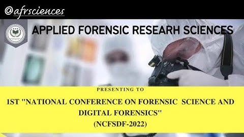 National Conference on Forensic Science & Digital Forensics  @afrs