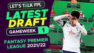 MY LATEST FPL DRAFT | FANTASY PREMIER LEAGUE 2021/22 TIPS