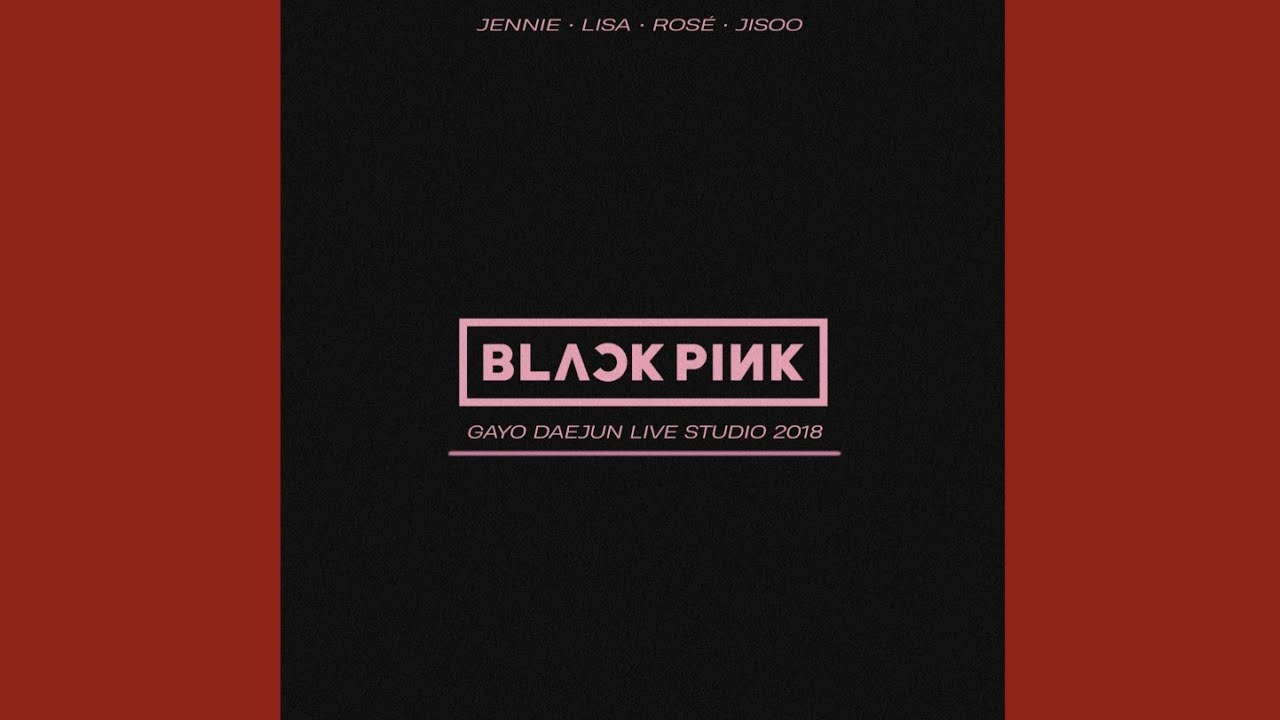 BLACKPINK - 'SOLO' + 'DDU DU DDU DU' + 'FOREVER YOUNG' - (GAYODAEJUN LIVE STUDIO 2018)