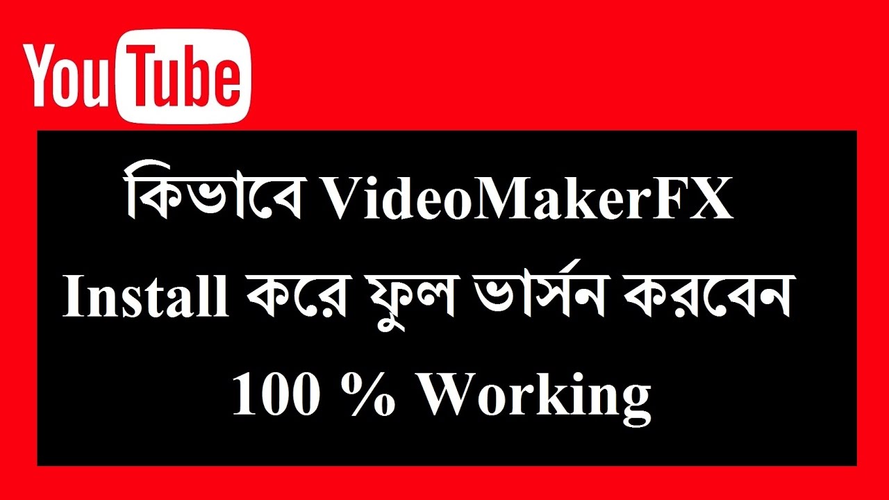 How to install videomakerfx full version 100% Working in Bangla