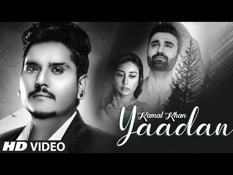 Kamal Khan: Yaadan (Full Song) G Guri | Dalvir Bhullar| New Punjabi Songs 2020