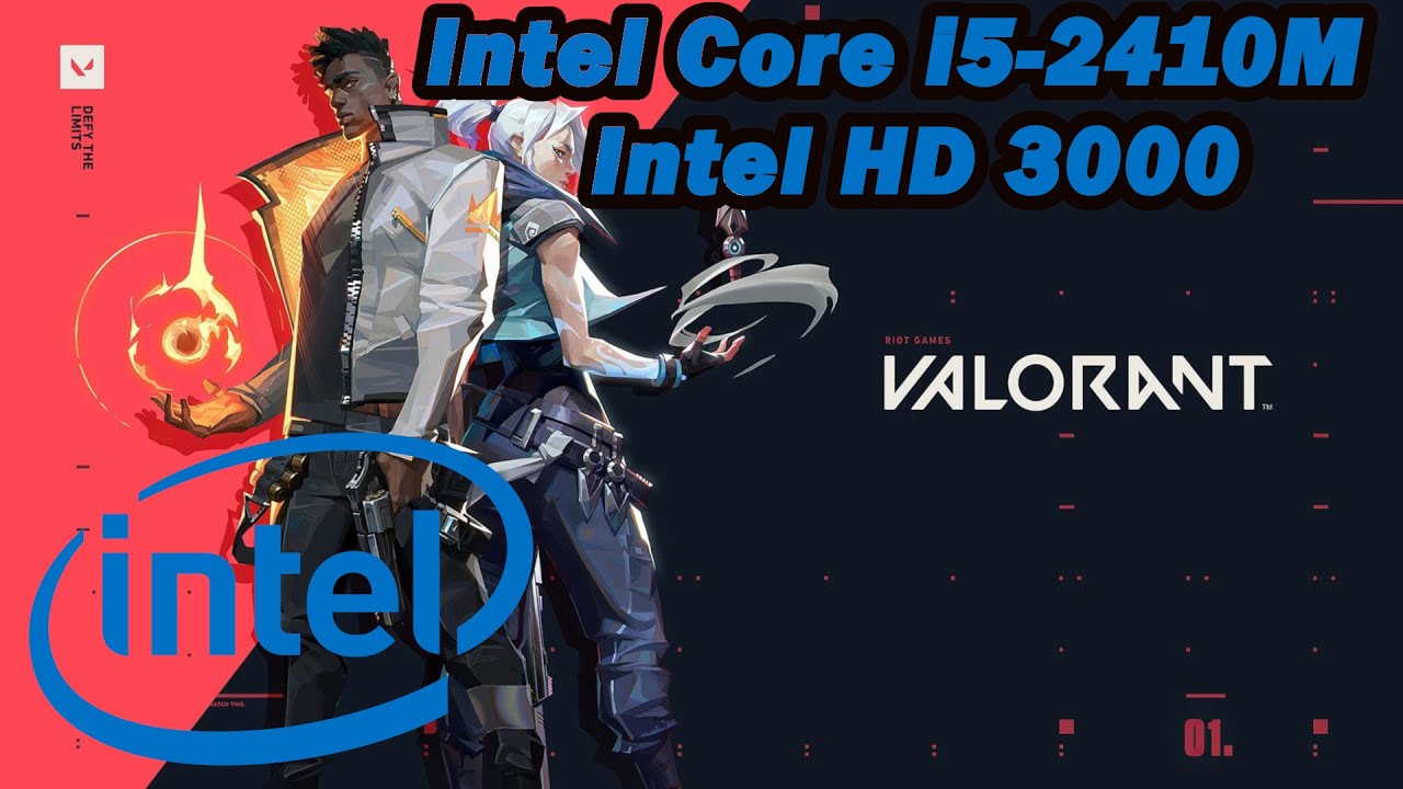 Intel Core i5-2410M \\ Intel HD 3000 \\ Valorant Benchmark \\ low settings @720p