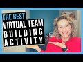Virtual Team Building [REMOTE TEAMS LOVE THIS]