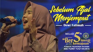 Dewi Fatimah - Sebelum Ajal Menjemput