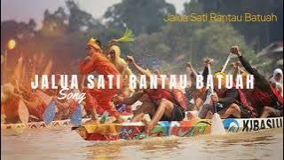 JALUA SATI RANTAU BATUAH | LAGU PACU JALUR