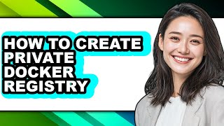 How to Create Private Docker Registry (only Way)
