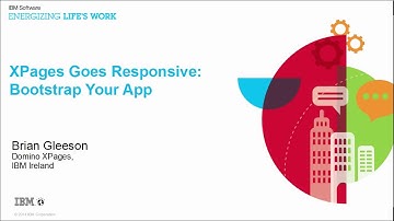 XPages Goes Responsive - Bootstrap in ExtLib