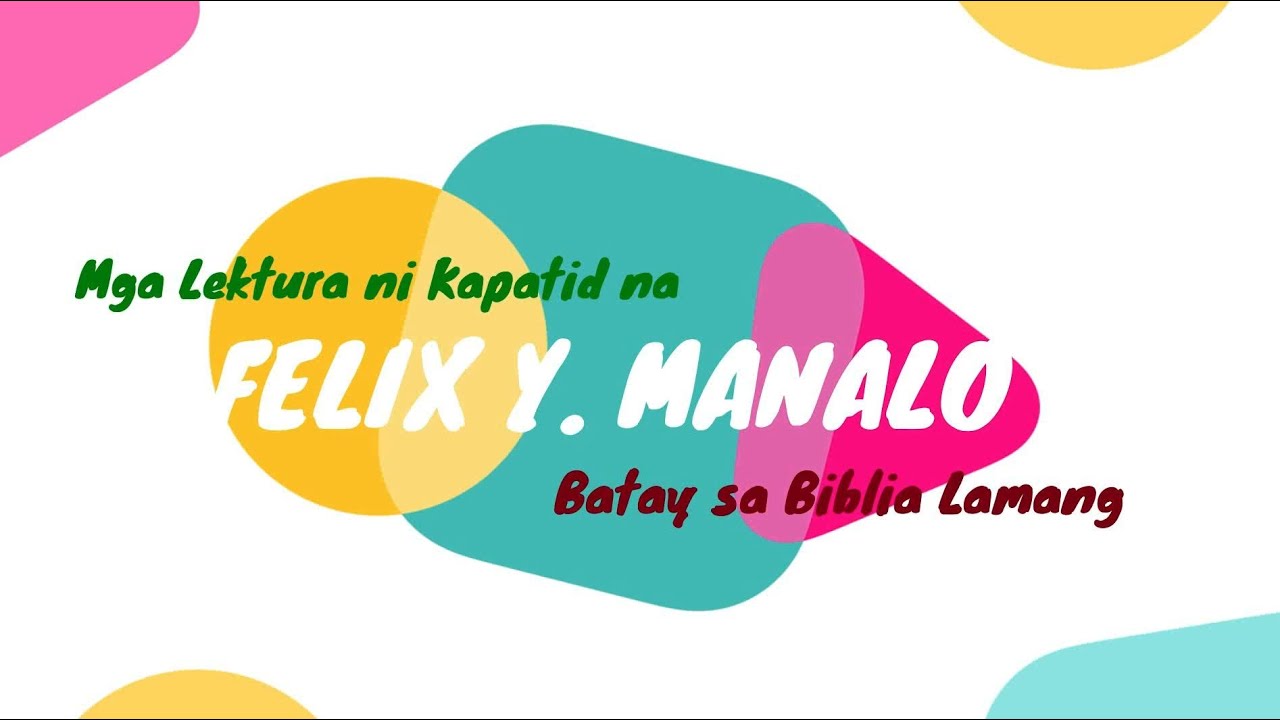 Ka Felix Y. Manalo - Mga Lektura