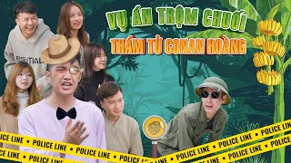 VỤ ÁN TRỘM CHUỐI VÀ THÁM TỬ CONAN HOÀNG | Hai Anh Em Phần 313 | Phim Học Đường Hài Hước Gãy TV