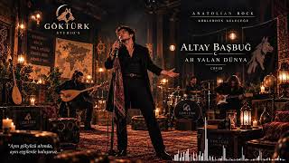 Ah Yalan Dünya - Altay Başbuğ Anadolu Rock Cover